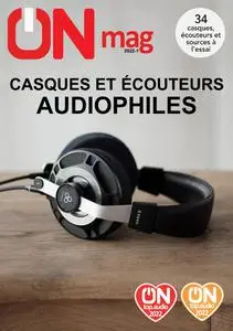 ON Magazine - casques et écouteurs audiophiles 2022-1