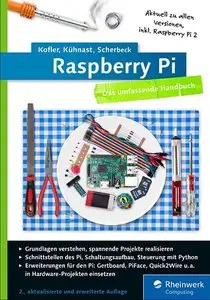 Raspberry Pi: Das umfassende Handbuch, 2. Auflage