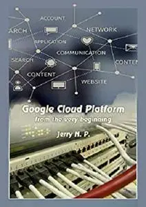 Google Cloud Platform from the very beginning