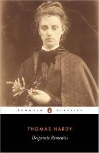 Desperate Remedies: A Novel (Penguin Classics)