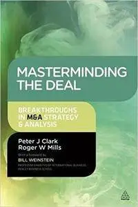 Masterminding the Deal: Breakthroughs in M&A Strategy and Analysis