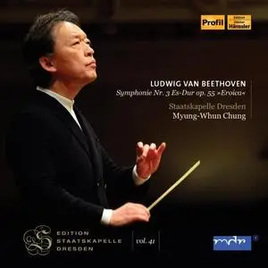 Staatskapelle Dresden & Myung-Whun Chung - Beethoven: Symphony No. 3 in E-Flat Major, Op. 55 "Eroica" (Live) (2019)