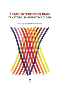 Maria Catia Sampaolesi - Trame interdisciplinari