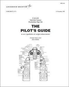 F-16 A/B Mid-Life Update Production Tape M1. The pilot’s guide to new capabilities & cockpit enhancements