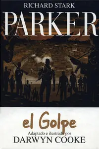 Richard Stark - Parker Vol.3: El golpe