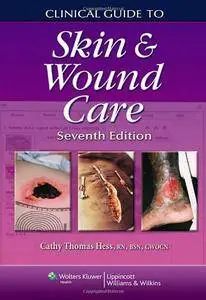 Clinical Guide to Skin and Wound Care, Seventh edition