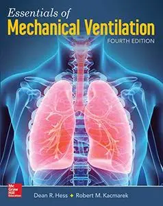 Essentials of Mechanical Ventilation, 4th Edition