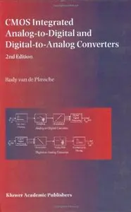CMOS Integrated Analog-to-Digital and Digital-to-Analog Converters 2nd Edition [Repost]