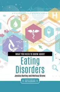What You Need to Know about Eating Disorders (Inside Diseases and Disorders)