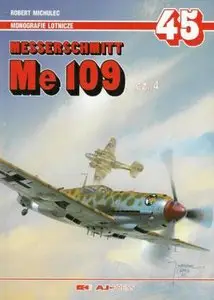 Messerschmitt Me 109 cz. 4 (Monografie Lotnicze 45)