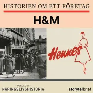 «Historien om ett företag: H&M» by Hans De Geer,Krister Hillerud,Ronald Fagerfjäll,Karin Jansson Myhr,Anders Landén,Ande
