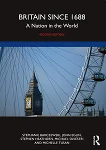 Britain since 1688: A Nation in the World, 2nd Edition