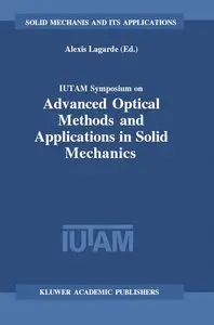 Advanced Optical Methods and Applications in Solid Mechanics