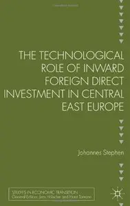 The Technological Role of Inward Foreign Direct Investment in Central East Europe