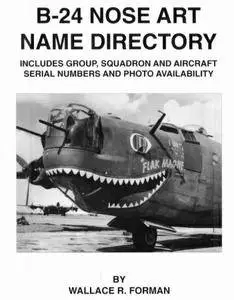 B-24 Nose Art Name Directory (Repost)