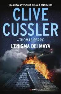 Clive Cussler, Thomas Perry - L'enigma dei Maya