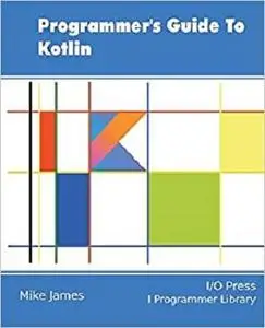 Programmer's Guide To Kotlin