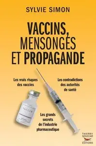 Sylvie Simon, "Vaccins, mensonges et propagande"