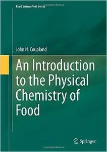 An Introduction to the Physical Chemistry of Food