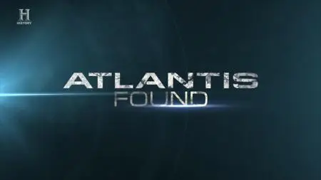 History Channel: Atlantis Found (2015)