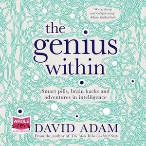 «The Genius Within» by David Adam