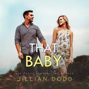 «That Baby» by Jillian Dodd