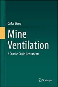 Mine Ventilation: A Concise Guide for Students