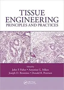 Tissue Engineering: Principles and Practices