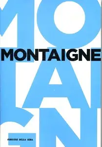 Montaigne di Nicola Panichi e Armando Torno
