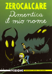 Visioni Graphic Novel Italiano - Volume 1 - Dimentica Il Mio Nome