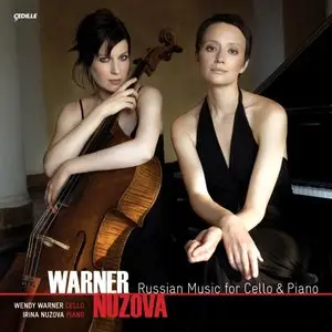 Warner & Nuzova - Russian Music for Cello & Piano (Myaskovsky N., Scriabin A., Schnittke A., Prokofiev S., Rachmaninov S.) 