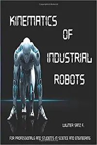 Kinematics of Industrial Robots Ed 3