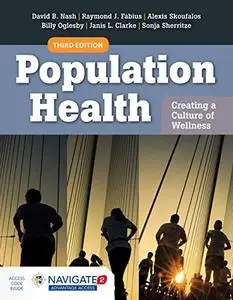 Population Health: Creating a Culture of Wellness, 3rd Edition