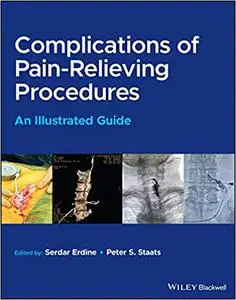 Complications of Pain-Relieving Procedures: An Illustrated Guide