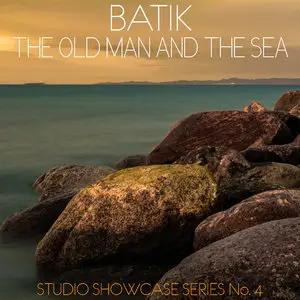 Batik - The Old Man And The Sea (2014) [Official Digital Download 24-bit/96kHz]