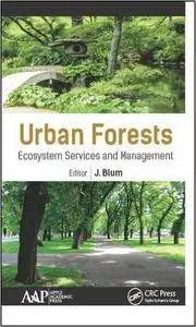 Urban Forests: Ecosystem Services and Management