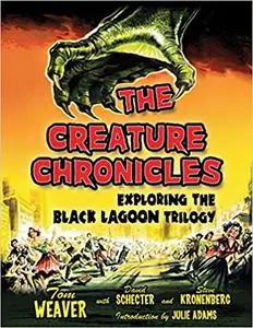 The Creature Chronicles: Exploring the Black Lagoon Trilogy