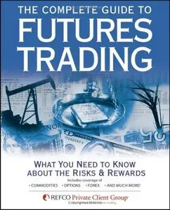 The Complete Guide to Futures Trading [Repost]