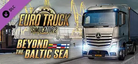 Euro Truck Simulator 2 - Beyond the Baltic Sea (2018)