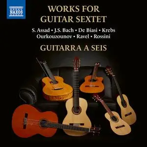 Guitarra a Seis - Works for Guitar Sextet (2022) [Official Digital Download 24/48]