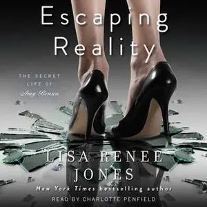 «Escaping Reality» by Lisa Renee Jones