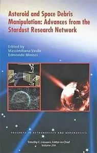 Asteroid and Space Debris Manipulation