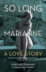 So Long, Marianne: A Love Story ― includes rare material by Leonard Cohen