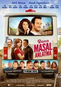 Bana Masal Anlatma / Telling Lies (2015)