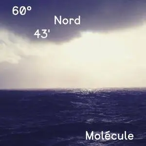 Molécule - 60°43' Nord (2015)