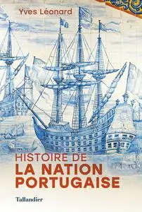 Yves Léonard, "Histoire de la nation portugaise"