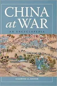 China at War: An Encyclopedia