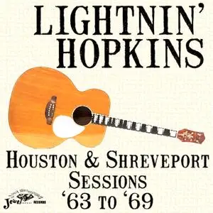 Lightnin' Hopkins - Houston & Shreveport Sessions '63 to '69 (1969/2019) [Official Digital Download]