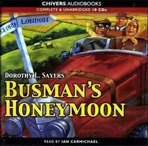 Busman's Honeymoon: A Lord Peter Wimsey and Harriet Vane Mystery (Mystery Masters Series) - Dorothy L. Sayers