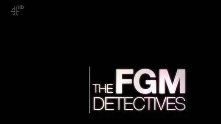 Channel 4 - The FGM Detectives (2018)